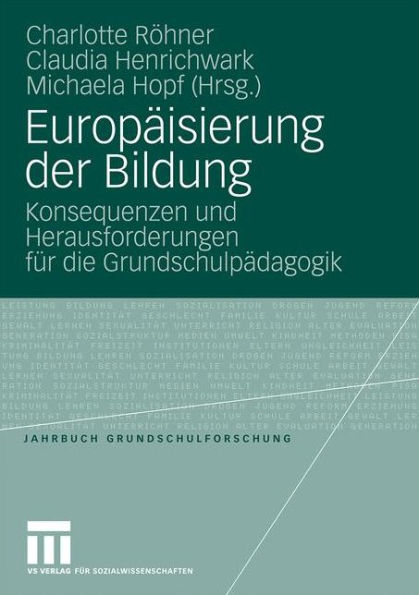 Europäisierung der Bildung: Konsequenzen und Herausforderungen für die Grundschulpädagogik
