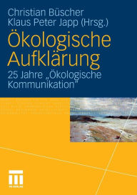 Title: Ökologische Aufklärung: 25 Jahre ,Ökologische Kommunikation', Author: Christian Büscher