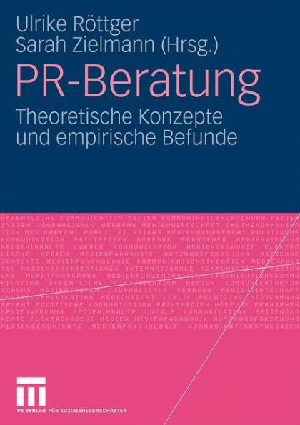 PR-Beratung: Theoretische Konzepte und empirische Befunde