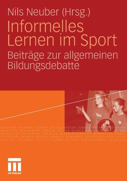 Informelles Lernen im Sport: Beiträge zur allgemeinen Bildungsdebatte