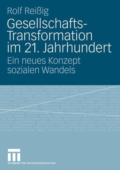 Gesellschafts-Transformation im 21. Jahrhundert: Ein neues Konzept sozialen Wandels