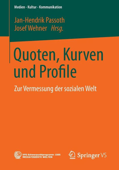 Quoten, Kurven und Profile: Zur Vermessung der sozialen Welt