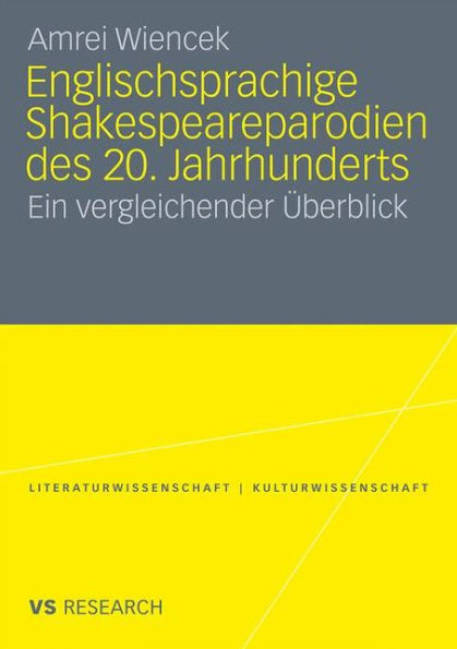 Englischsprachige Shakespeareparodien des 20. Jahrhunderts: Ein vergleichender Überblick