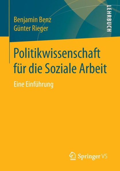 Politikwissenschaft für die Soziale Arbeit: Eine Einführung