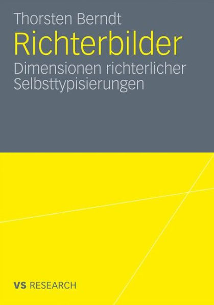 Richterbilder: Dimensionen richterlicher Selbsttypisierungen