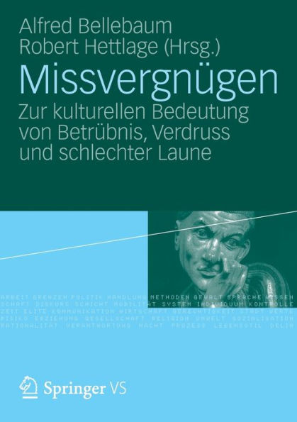 Missvergnï¿½gen: Zur kulturellen Bedeutung von Betrï¿½bnis, Verdruss und schlechter Laune