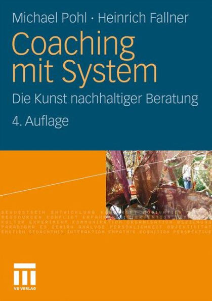 Coaching mit System: Die Kunst nachhaltiger Beratung
