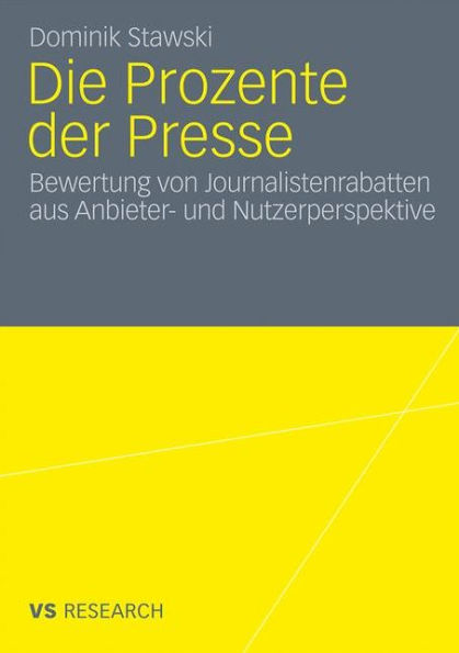 Die Prozente der Presse: Bewertung von Journalistenrabatten aus Anbieter- und Nutzerperspektive