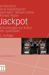 Title: Jackpot: Erkundungen zur Kultur der Spielhallen, Author: Jo Reichertz