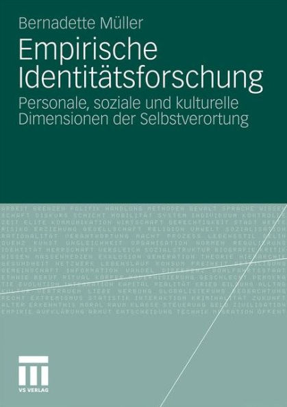 Empirische Identitätsforschung: Personale, soziale und kulturelle Dimensionen der Selbstverortung