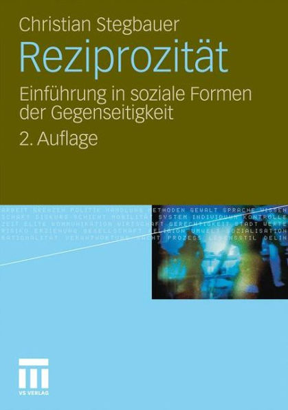 Reziprozitï¿½t: Einfï¿½hrung in soziale Formen der Gegenseitigkeit