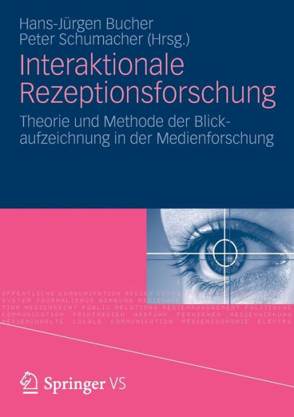 Interaktionale Rezeptionsforschung: Theorie und Methode der Blickaufzeichnung in der Medienforschung