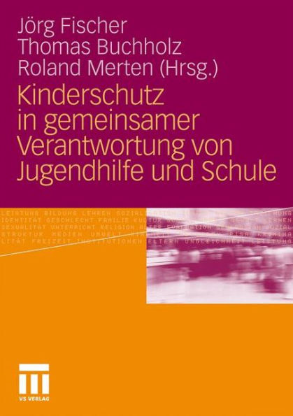 Kinderschutz in gemeinsamer Verantwortung von Jugendhilfe und Schule