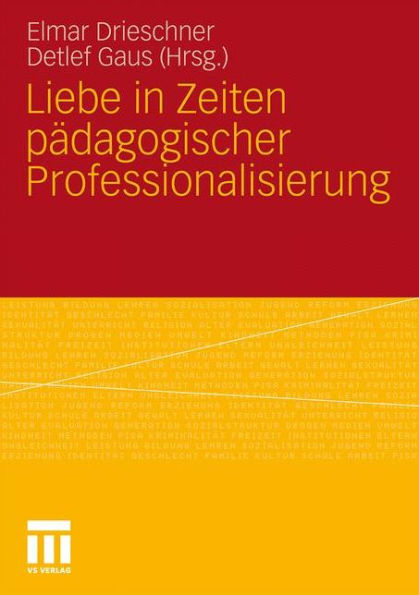 Liebe in Zeiten pädagogischer Professionalisierung