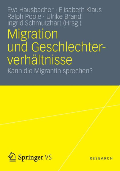 Migration und Geschlechterverhältnisse: Kann die Migrantin sprechen?