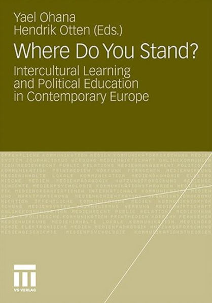 Where Do You Stand?: Intercultural Learning and Political Education in Contemporary Europe