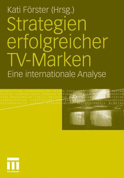 Strategien erfolgreicher TV-Marken: Eine internationale Analyse