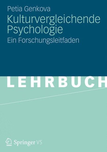 Kulturvergleichende Psychologie: Ein Forschungsleitfaden