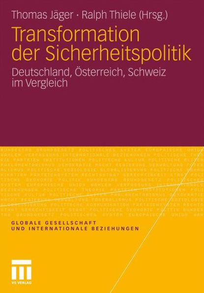 Transformation der Sicherheitspolitik: Deutschland, Österreich, Schweiz im Vergleich