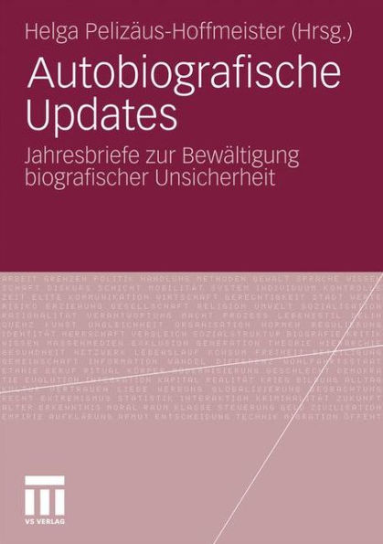 Autobiografische Updates: Jahresbriefe zur Bewältigung biografischer Unsicherheit