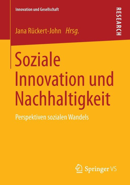 Soziale Innovation und Nachhaltigkeit: Perspektiven sozialen Wandels