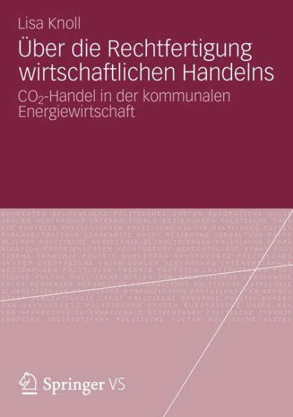 ï¿½ber die Rechtfertigung wirtschaftlichen Handelns: CO2-Handel in der kommunalen Energiewirtschaft