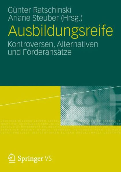 Ausbildungsreife: Perspektiven eines kontrovers diskutierten Konstrukts