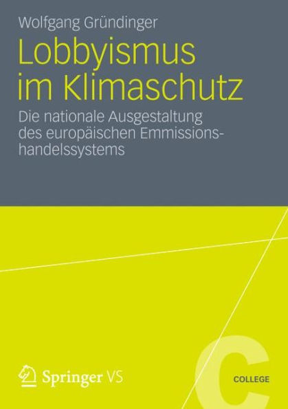 Lobbyismus im Klimaschutz: Die nationale Ausgestaltung des europäischen Emissionshandelssystems