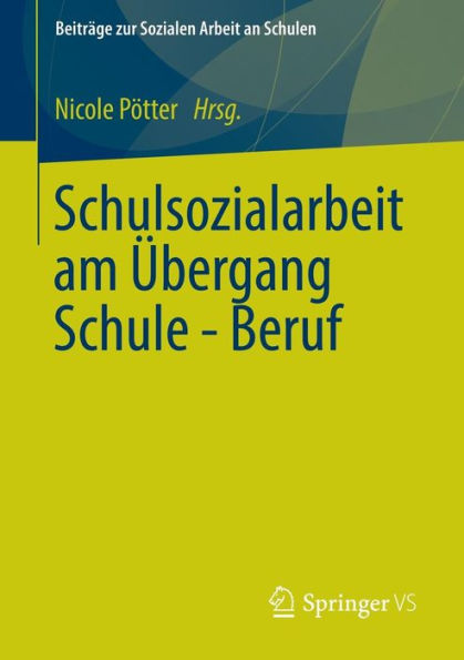 Schulsozialarbeit am ï¿½bergang Schule - Beruf