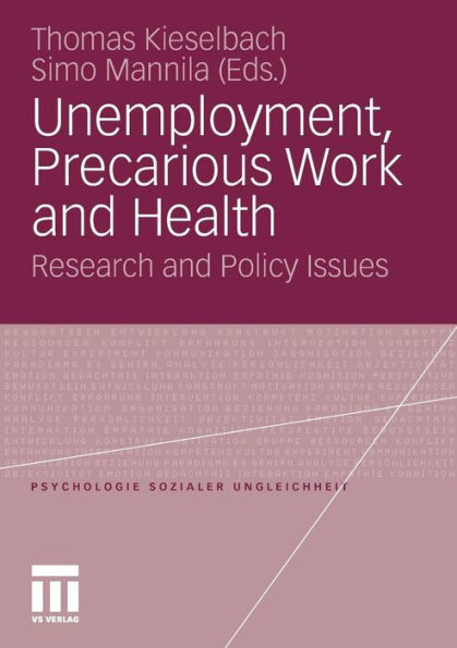 Unemployment, Precarious Work and Health: Research and Policy Issues