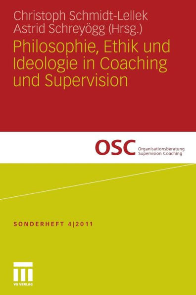 Philosophie, Ethik und Ideologie in Coaching und Supervision