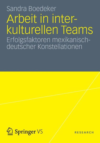 Arbeit in interkulturellen Teams: Erfolgsfaktoren mexikanisch-deutscher Konstellationen