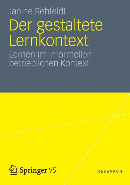 Der gestaltete Lernkontext: Lernen im informellen betrieblichen Kontext