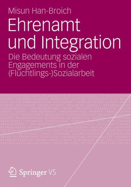 Ehrenamt und Integration: Die Bedeutung sozialen Engagements in der (Flüchtlings-)Sozialarbeit