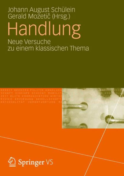 Handlung: Neue Versuche zu einem klassischen Thema