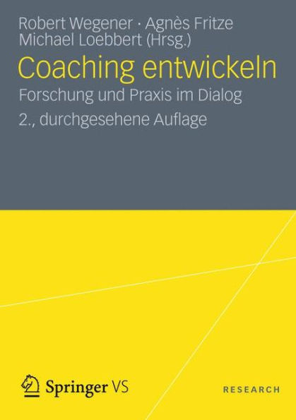 Coaching entwickeln: Forschung und Praxis im Dialog