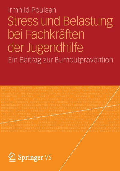 Stress und Belastung bei Fachkräften der Jugendhilfe: Ein Beitrag zur Burnoutprävention