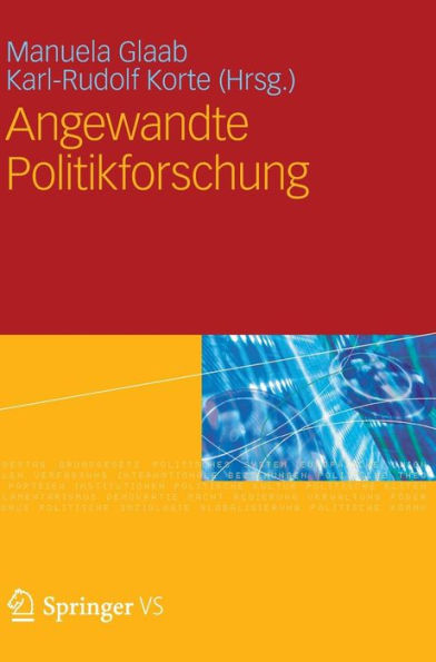 Angewandte Politikforschung: Eine Festschrift für Prof. Dr. h.c. Werner Weidenfeld