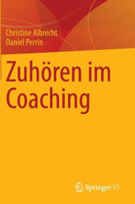 Title: Zuhören im Coaching, Author: Christine Albrecht