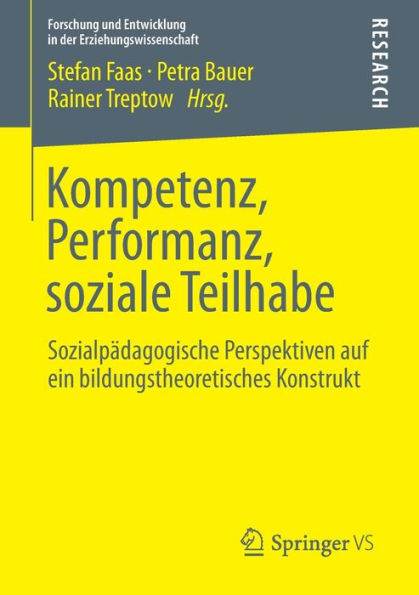 Kompetenz, Performanz, soziale Teilhabe: Sozialpï¿½dagogische Perspektiven auf ein bildungstheoretisches Konstrukt