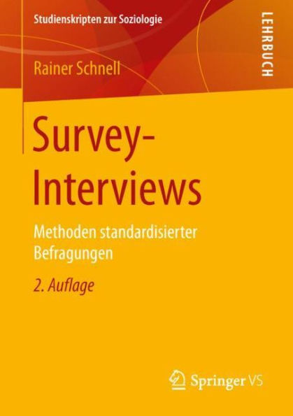 Survey-Interviews: Methoden standardisierter Befragungen