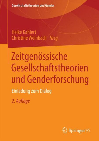 Zeitgenössische Gesellschaftstheorien und Genderforschung: Einladung zum Dialog