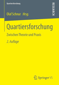 Title: Quartiersforschung: Zwischen Theorie und Praxis, Author: Olaf Schnur