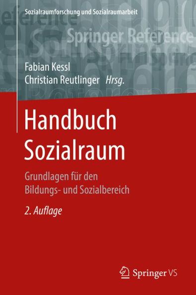 Handbuch Sozialraum: Grundlagen für den Bildungs- und Sozialbereich