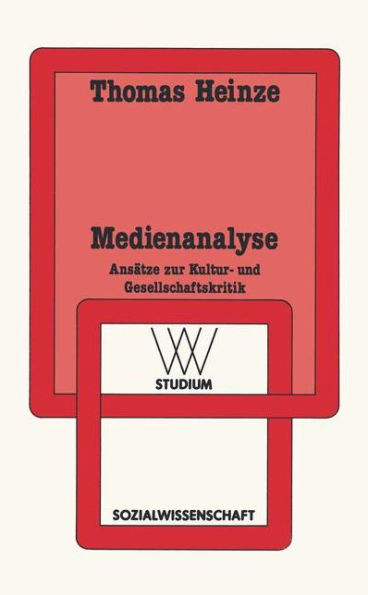 Medienanalyse: Ansätze zur Kultur- und Gesellschaftskritik