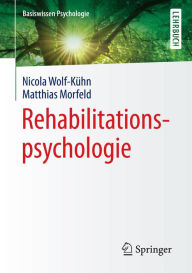 Title: Rehabilitationspsychologie, Author: Nicola Wolf-Kühn
