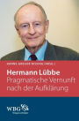 Hermann Lübbe: Pragmatische Vernunft nach der Aufklärung