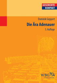 Title: Die Ära Adenauer, Author: Dominik Geppert