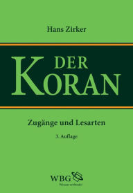 Title: Koran: Zugänge und Lesarten, Author: Hans Zirker