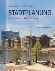 Title: Stadtplanung: Eine illustrierte Einführung, Author: Gerd Albers